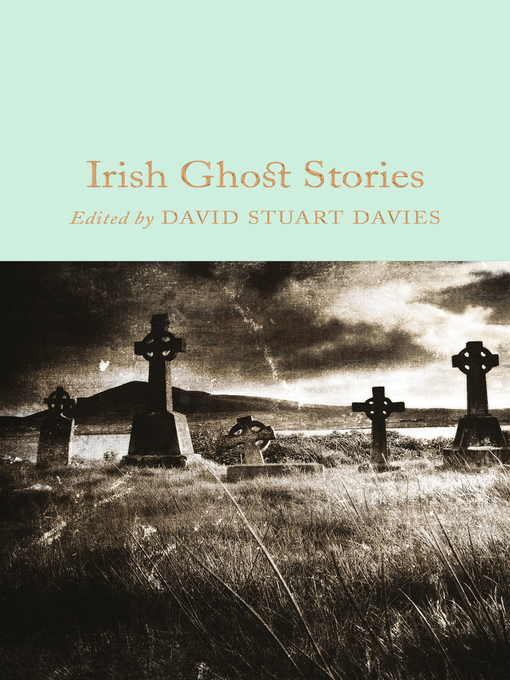 Title details for Irish Ghost Stories by David Stuart Davies - Wait list